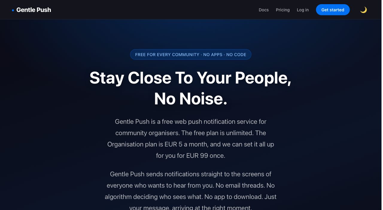 Screenshot of gentlepush.org: the headline 'Stay Close To Your People, No Noise.' on a dark background.
